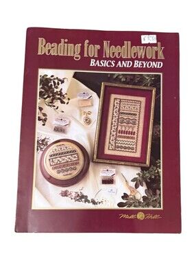 Mill Hill Beading for Needlework Basics and Beyond Book